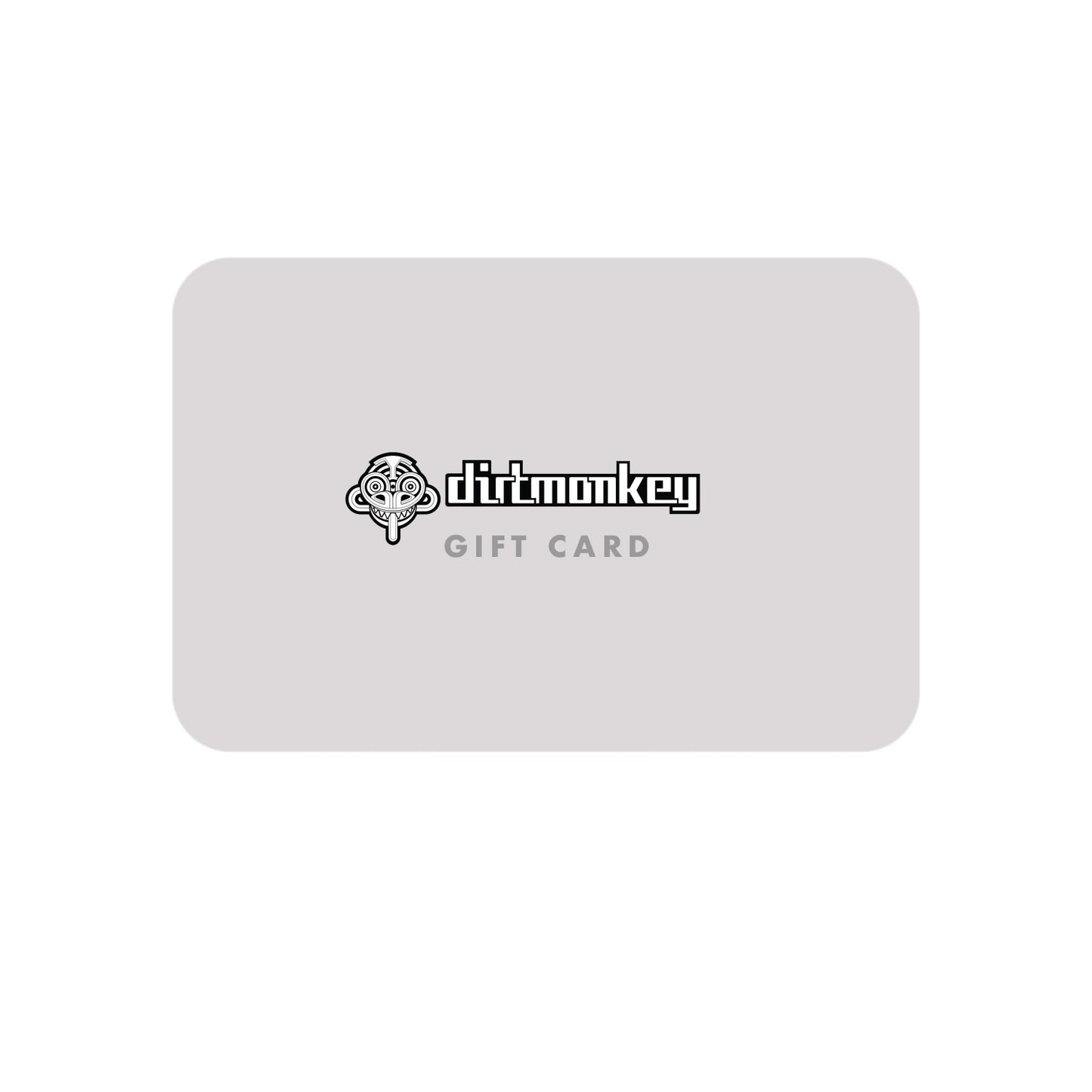 Dirt Monkey Shop Gift Card